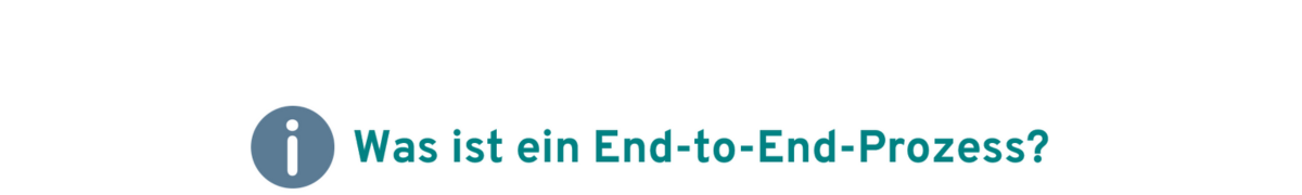 Was ist ein End-to-End-Prozess?